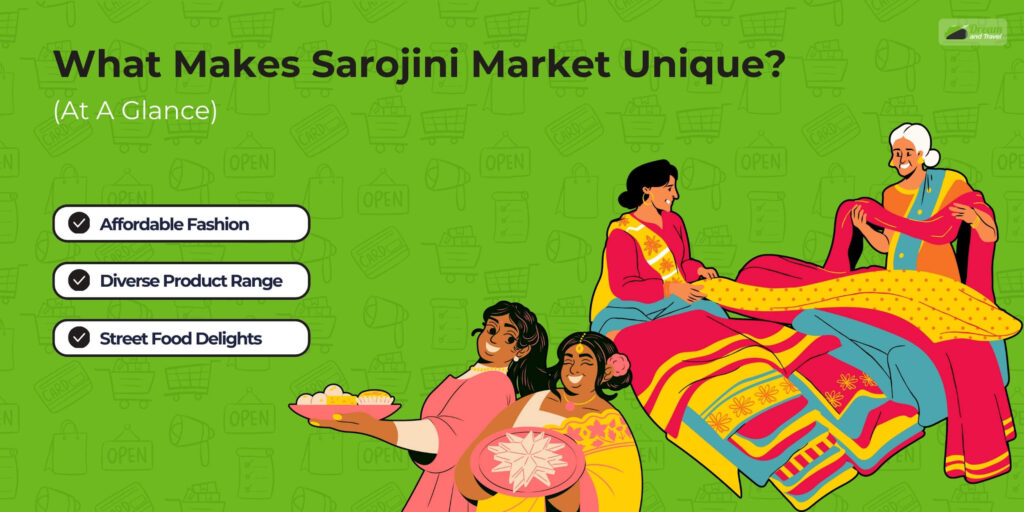 What Makes Sarojini Market Unique (At A Glance)