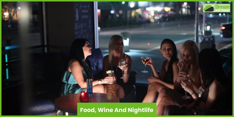 Food, Wine, And Nightlife