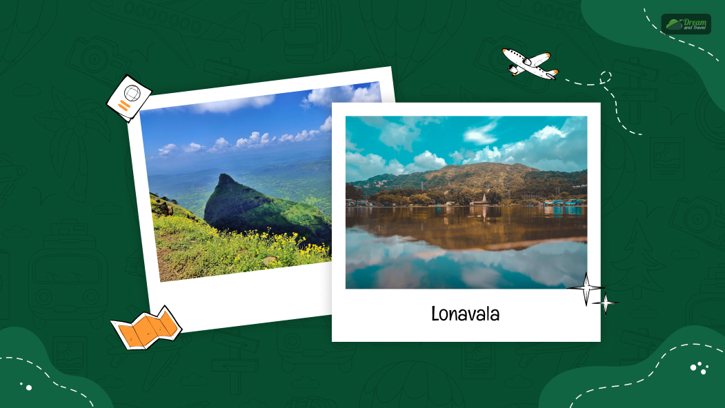 Lonavala: The Jewel Of Western Ghats